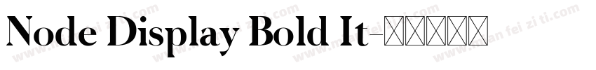 Node Display Bold It字体转换